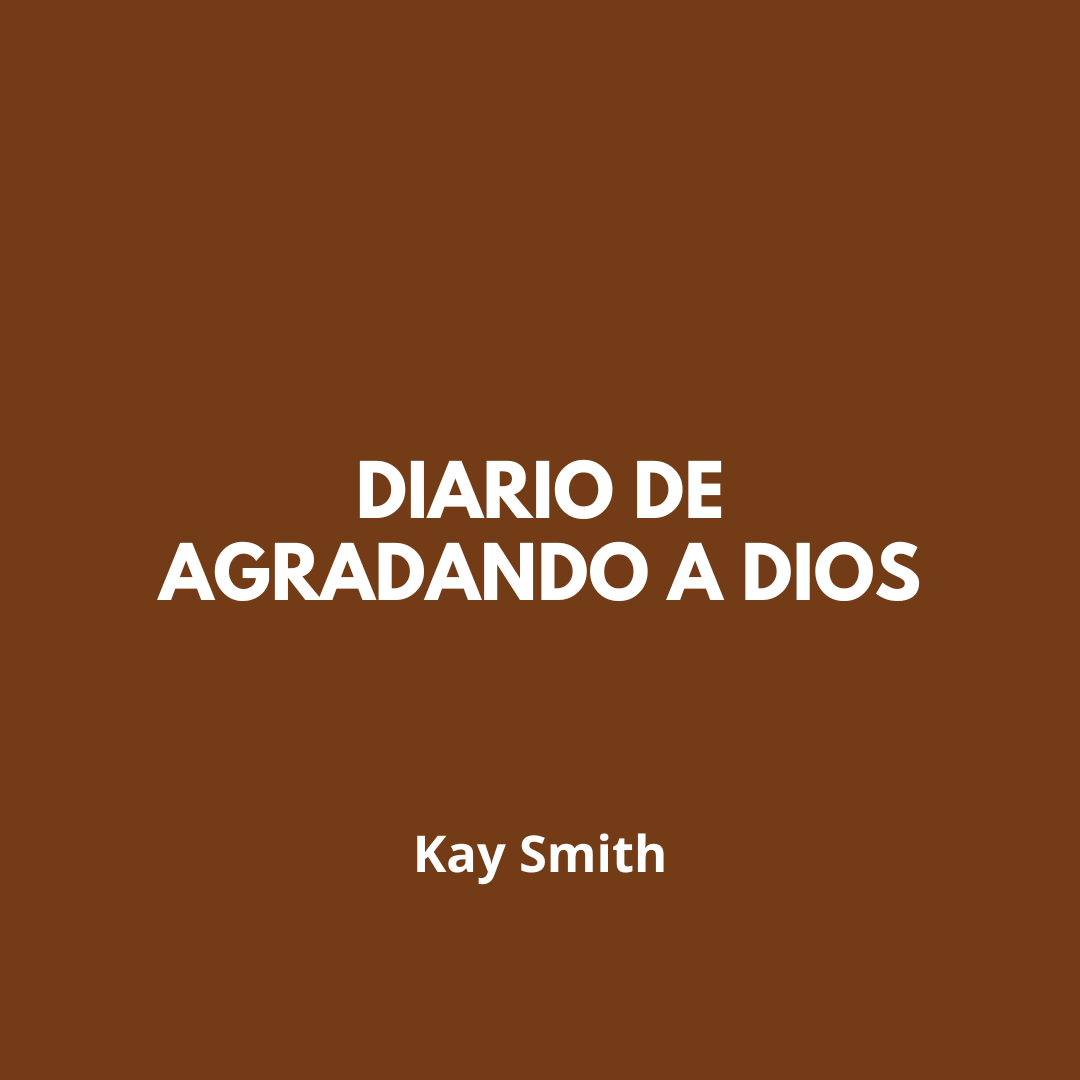 Diario de Agradando a Dios
