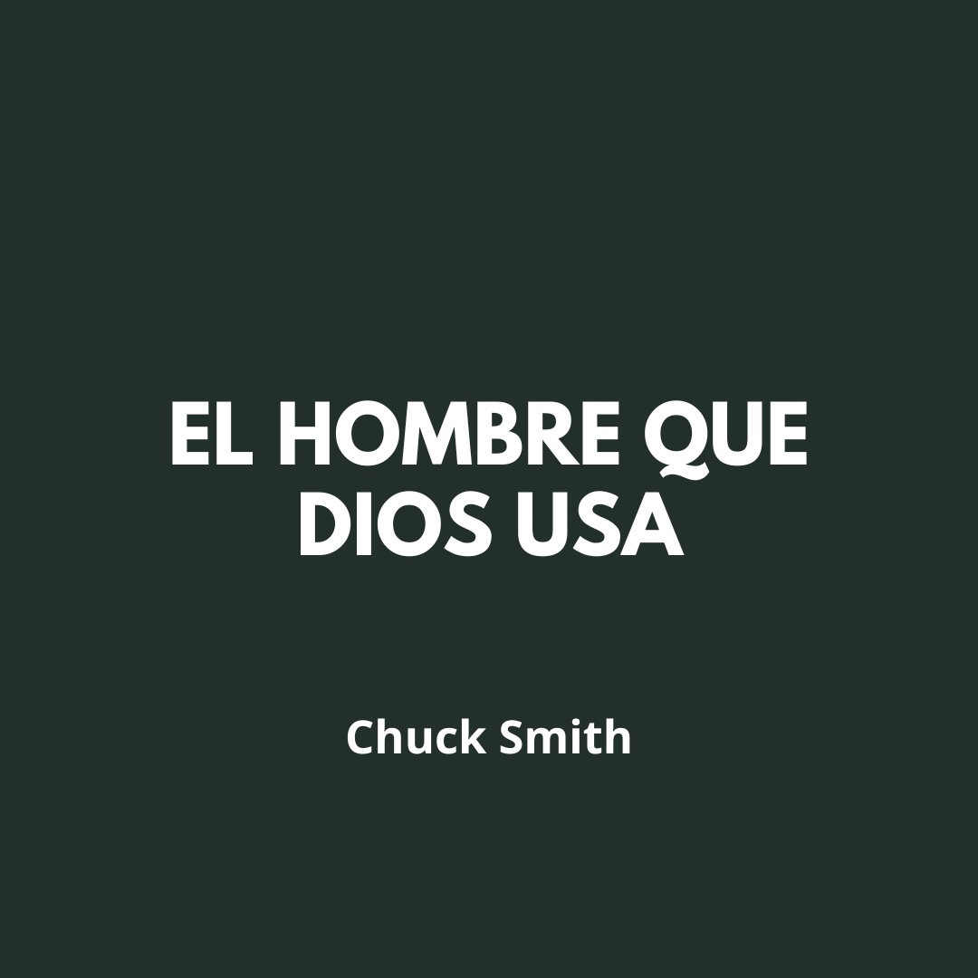 El Hombre que Dios Usa